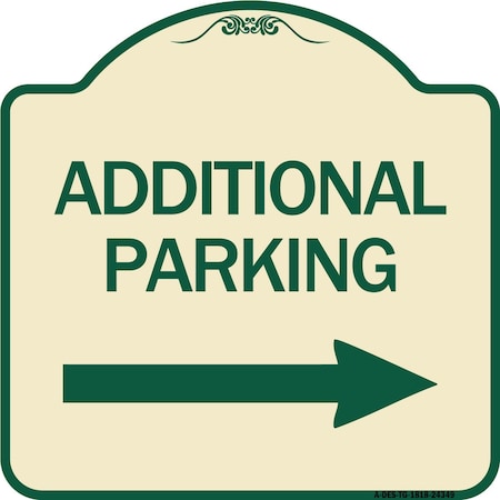 Signmission Additional Parking Right Arrow Heavy-Gauge Aluminum Architectural Sign, 18" x 18", TG-1818-24349 A-DES-TG-1818-24349